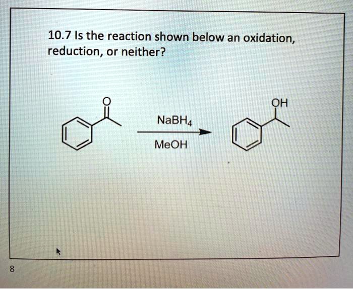 10 7 Is The Reaction Shown Below An Oxidation Reduct SolvedLib 10-7-is-the-reaction-shown-below-an-oxidation-reduct-solvedlib