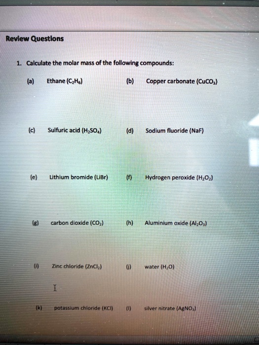 SOLVED Review Questions Calculate the molar mass of the following
