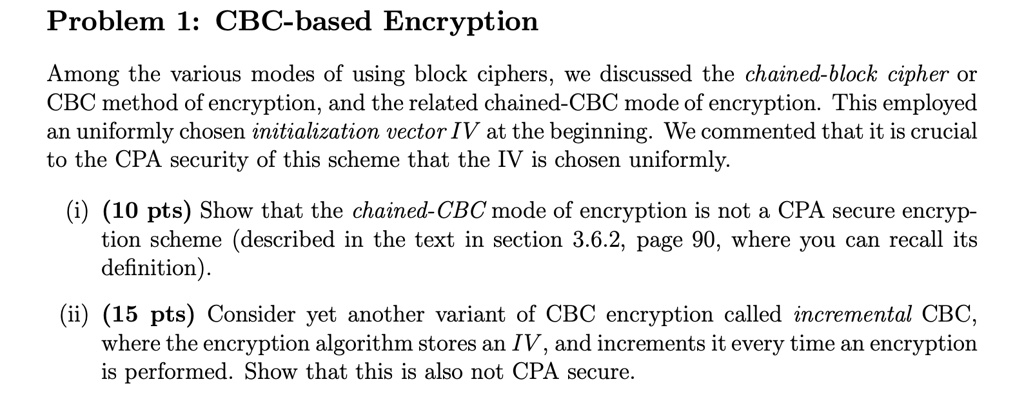 Base Change Cipher Problem SOLVED: Problem 1: CBC-based Encryption Among the various modes of ...