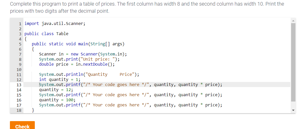 Complete this program to print a table of prices. The first column has ...