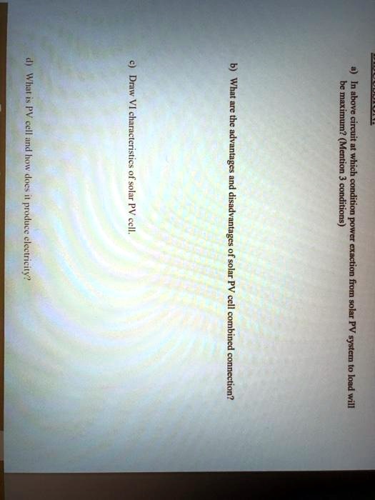 SOLVED Draw VI characteristics of solar PV cell be maximum?(Mention 3