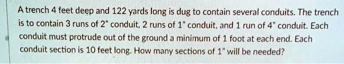 A trench 4 feet deep and 122 yards long is dug to contain several conduits. The trench is to contain 3 runs of 2" conduit, 2 runs of 1" conduit, and 1 run of 4" conduit. Each conduit must protrude out of the ground a minimum of 1 foot at each end. Each conduit section is 10 feet long. How many sections of 1" will be needed?