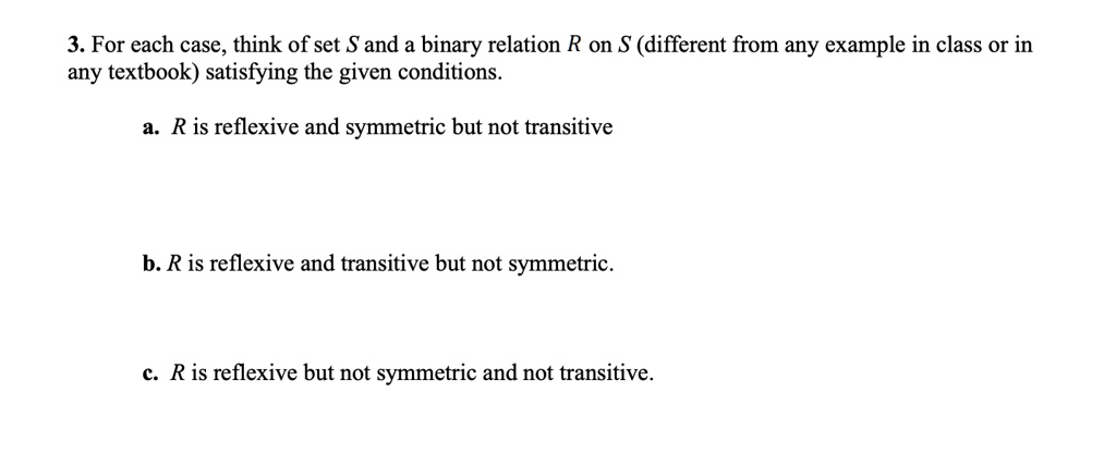 Solved 3 For Each Case Think Of Set S And A Binary Relation R On S