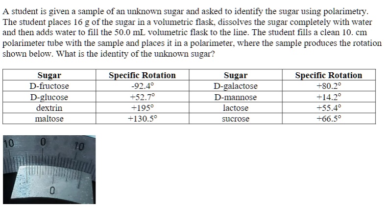 SOLVED: A student is given a sample of an unknown sugar and asked to ...