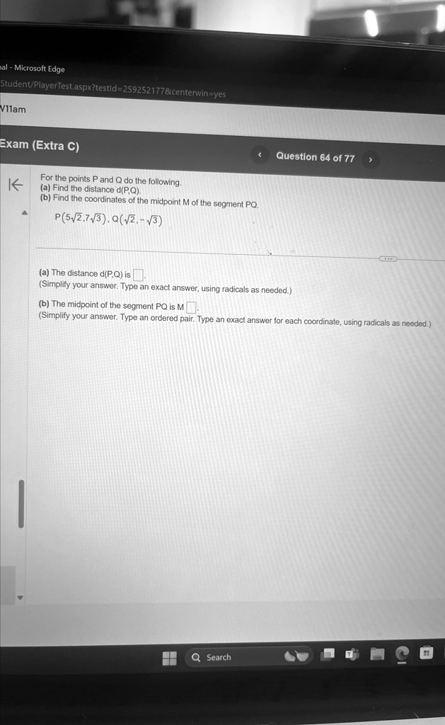 For the points P and Q do the following.
(a) Find the distance d(P,Q).
(b) Find the coordinates of the midpoint M of the segment PQ.
P(5√(2), 7√(3)), Q(√(2), -√(3))
(a) The distance d(P,Q) is 
(Simplify your answer. Type an exact answer, using radicals as needed.)
(b) The midpoint of the segment PQ is M 
(Simplify your answer. Type an ordered pair. Type an exact answer for each coordinate, using radicals as needed.)