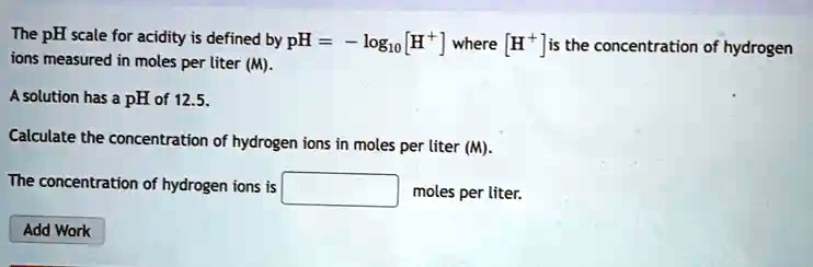 Solved The Ph Scale For Acidity Is Defined By Ph 1og10 H Where H Jis The Concentration Of 1442