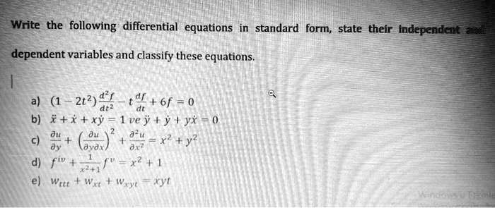 SOLVED: Write the following differential equations in standard form ...