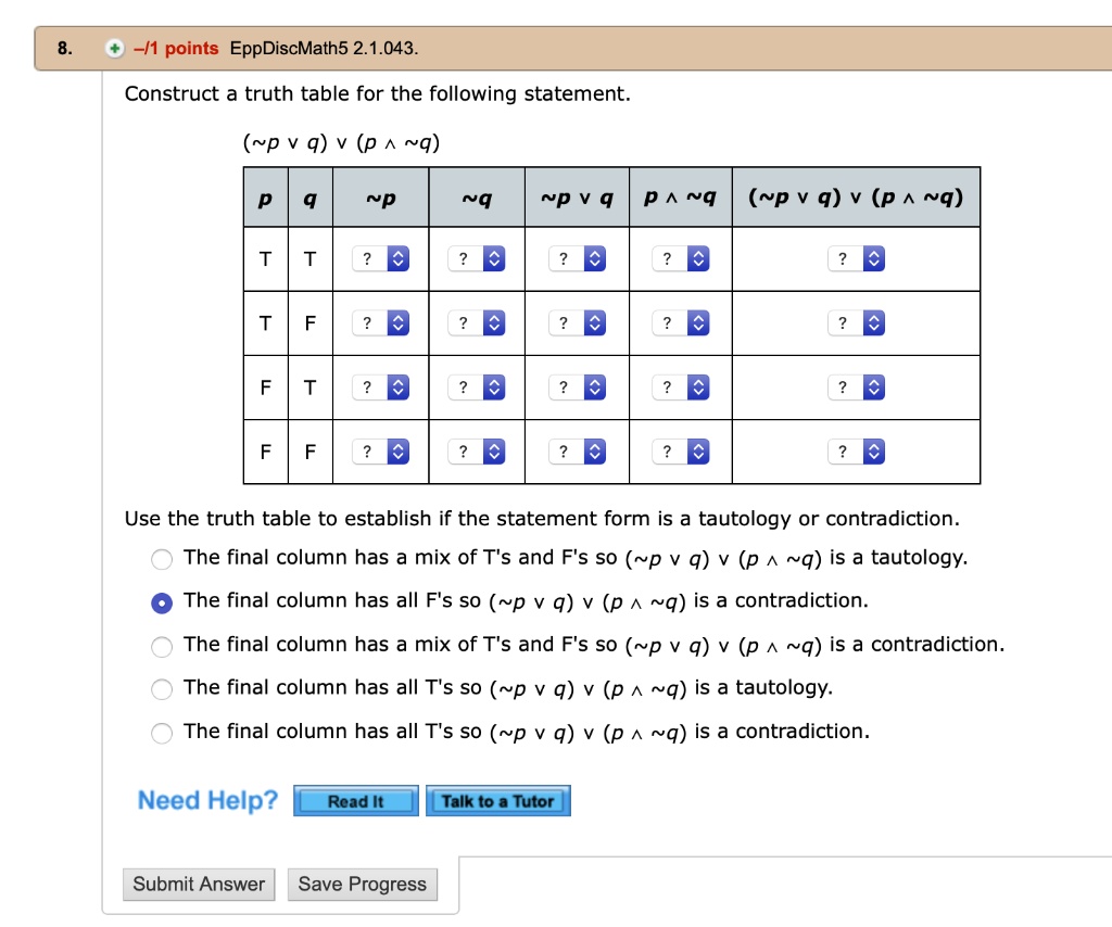 Solved 1 Points Eppdiscmath5 2 1 043 Construct A Truth Table For The Following Statement P V Q P Q P Q P V 9 P Q Pv 9 V P Q