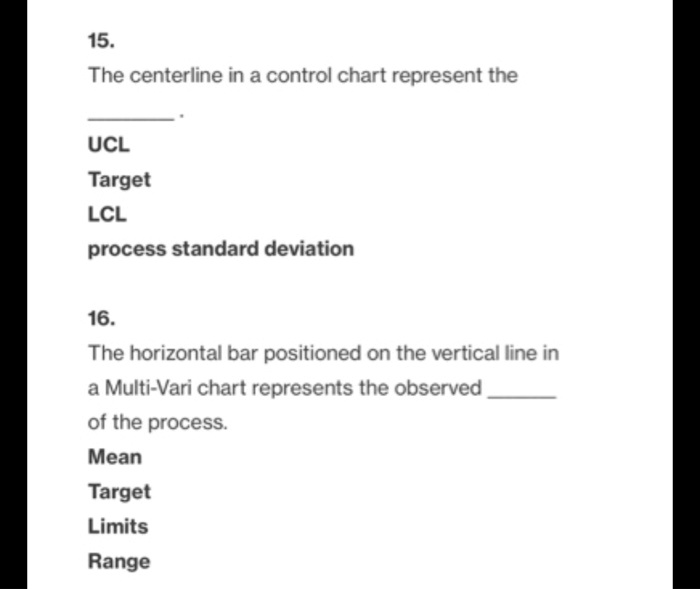 15. The centerline in a control chart represents the UCL (Upper Control