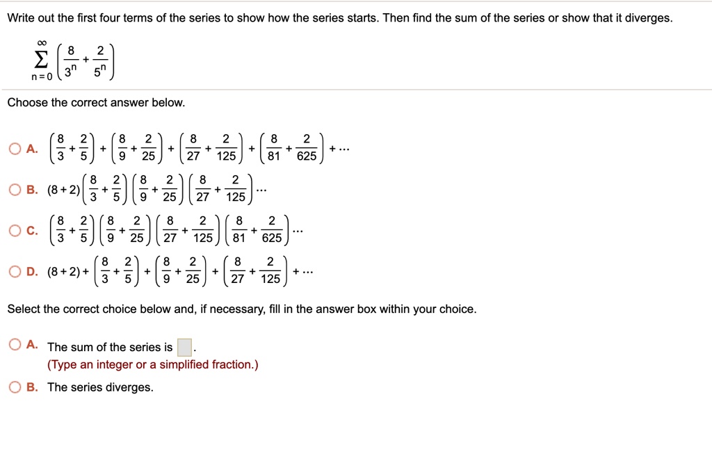 SOLVED: Write out the first four terms of the series to show how the ...