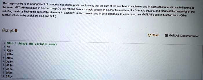 Using MATLAB, please show me the setup. The magic square is an ...