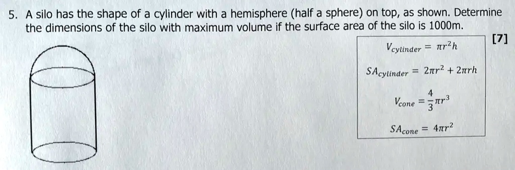 SOLVED: A silo has the shape of a cylinder with a hemisphere (half a ...