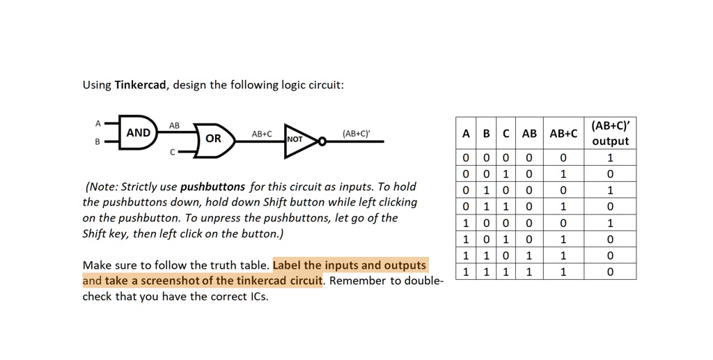 SOLVED: Using Tinkercad, design the following logic circuit: (AB+C ...