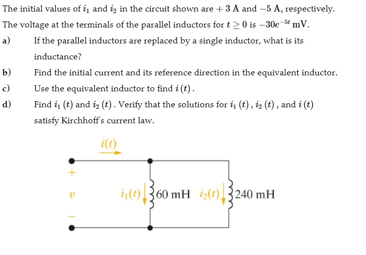 SOLVED The initial values of i and i2 in the circuit shown are +3 A