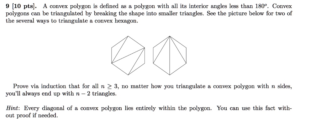 SOLVED: 9 [10 pts]: convex polygon is defined polygon with all its ...