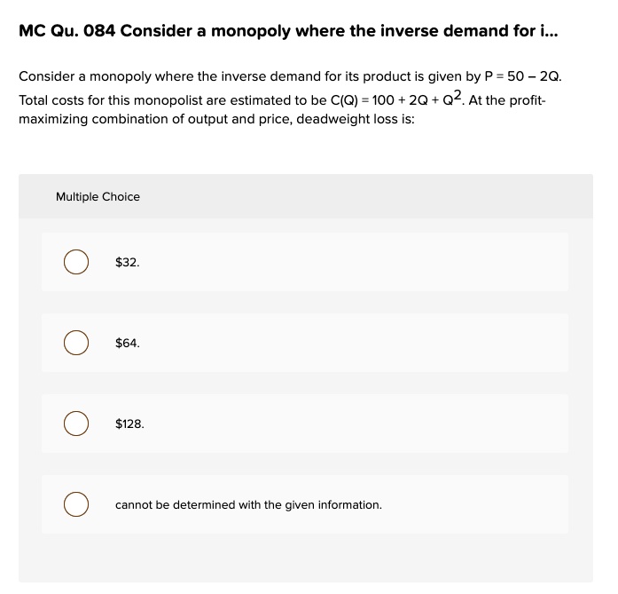 SOLVED Consider a monopoly where the inverse demand for its product is