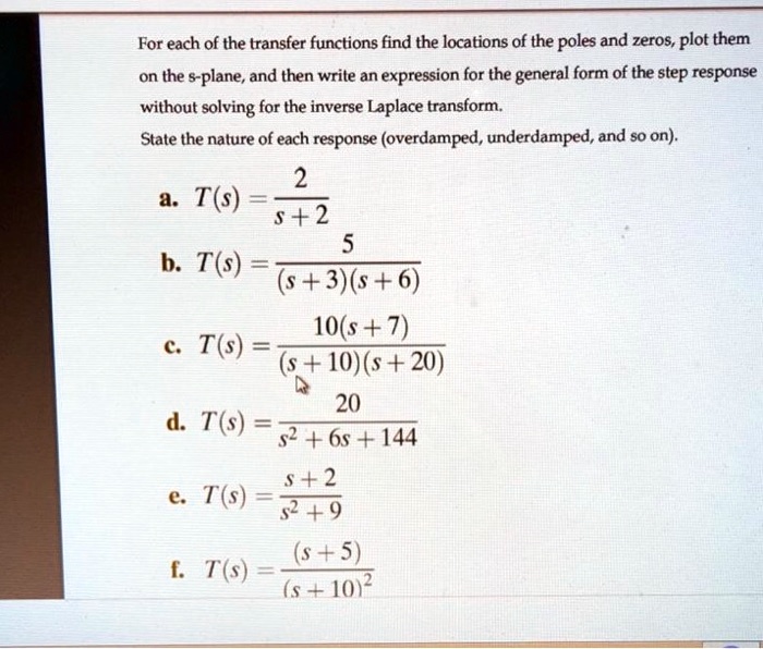 SOLVED: For each of the transfer functions find the locations of the ...