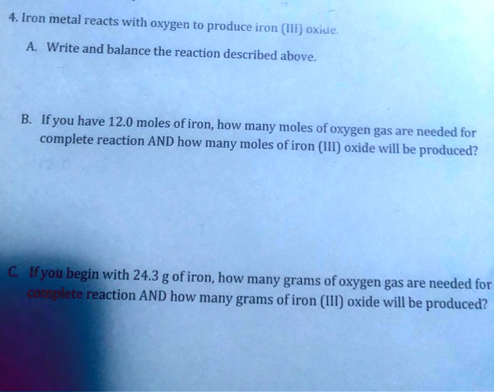 SOLVED 4Iron metal reacts with oxygen to produce iron (III) oxide