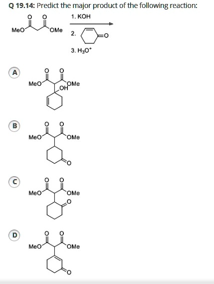 q1914-predict-the-major-product-of-the-following-reaction-koh-mao-ome