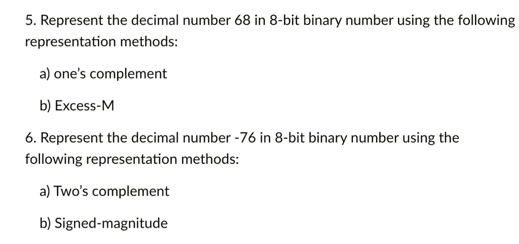 Solved: 5. Represent The Decimal Number 68 In An 8-bit Binary Number 