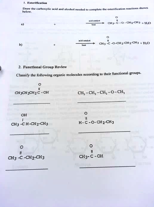 SOLVED: 1. Esterification: Draw The Carboxylic Acid And Alcohol Needed ...