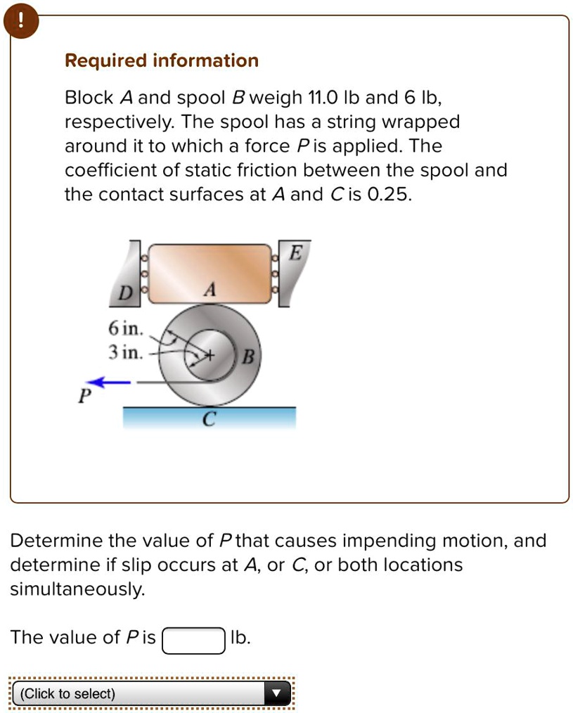 SOLVED: Block A And Spool B Weigh 11.0 Lb And 6 Lb, Respectively. The ...