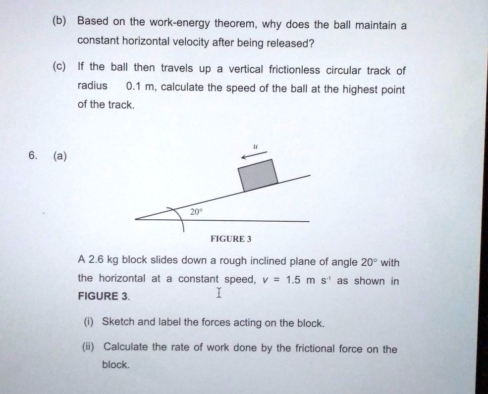 (b) Based on the workenergy theorem, why does the ball maintain