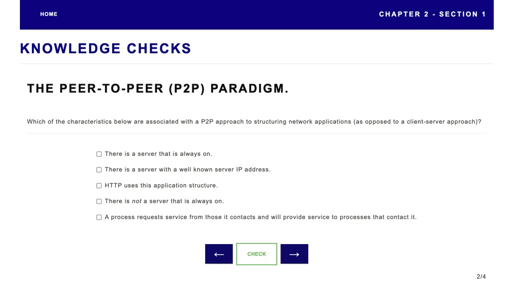 SOLVED: HOME CHAPTER2-SECTION KNOWLEDGE CHECKS THE PEER-TO-PEER (P2P ...