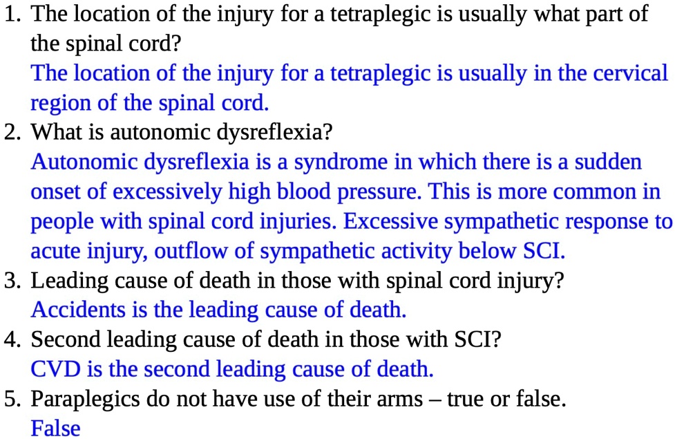 SOLVED The location of the injury for a tetraplegic is usually in the