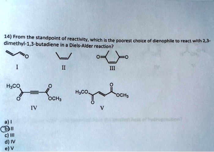 SOLVED 14) From the standpoint of reactivity which is the poorest