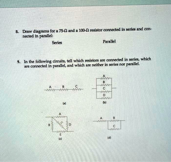 SOLVED Draw diagrams for a 75Î© and 100Î© resistor connected in