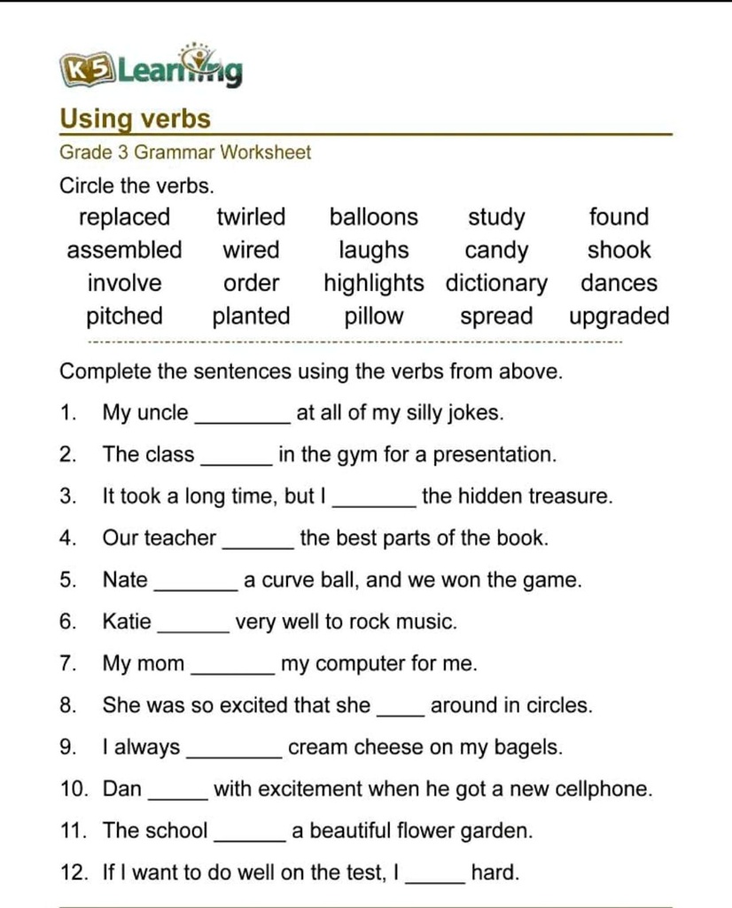 SOLVED: Answer the question. Ks) Learn ag Usingverbs Grade 3 Grammar ...