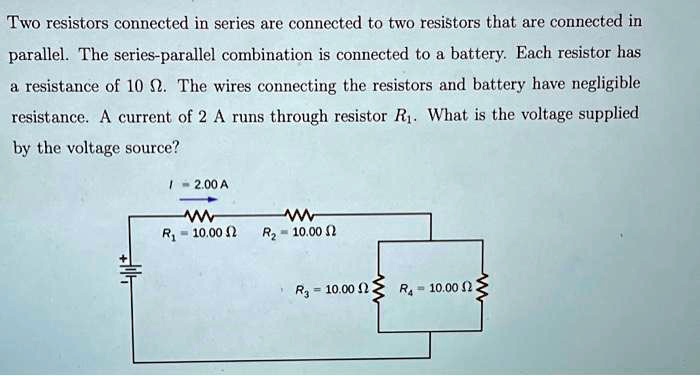 Solved Please Help Two Resistors Connected In Series Are Connected To Two Resistors That Are 5245