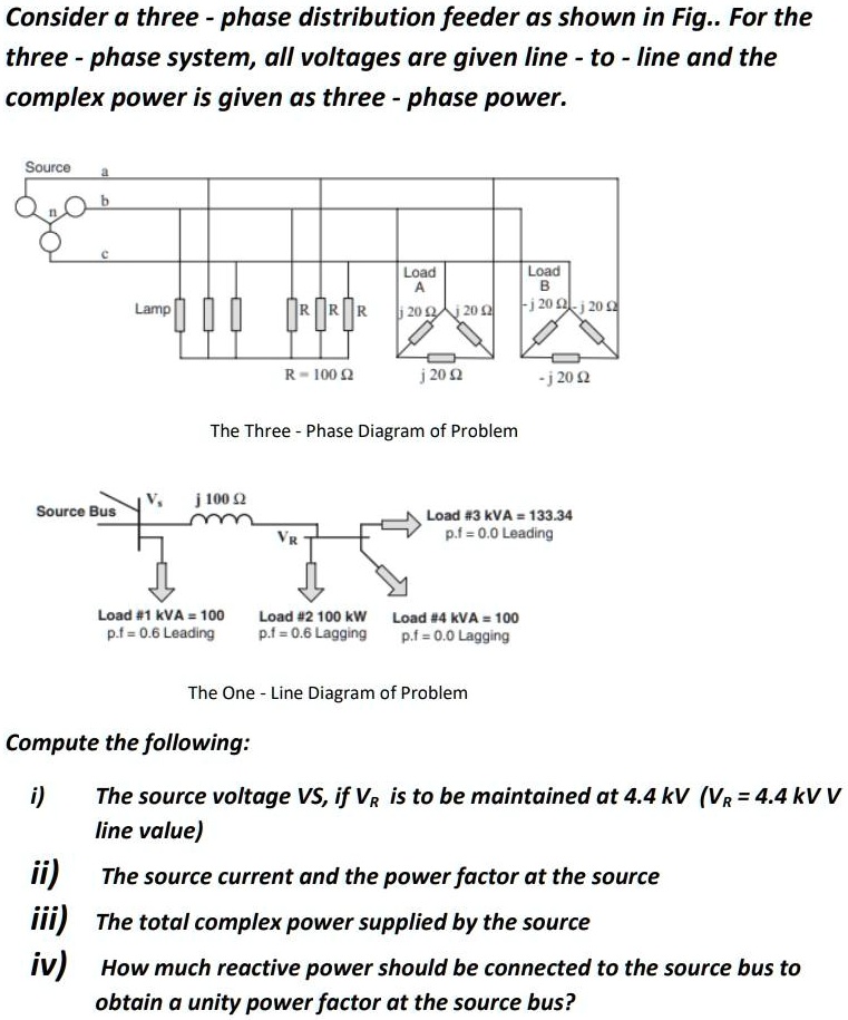 SOLVED: Consider a three phase distribution feeder as shown in Fig ...