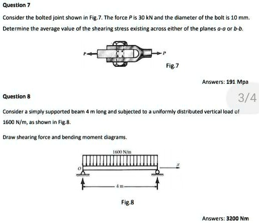 SOLVED: Question 7 Consider the bolted joint shown in Fig. 7. The force ...