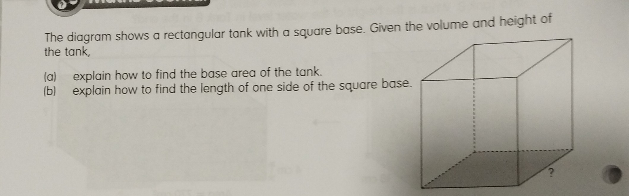 SOLVED The diagram shows a rectangular tank with a square base. Given