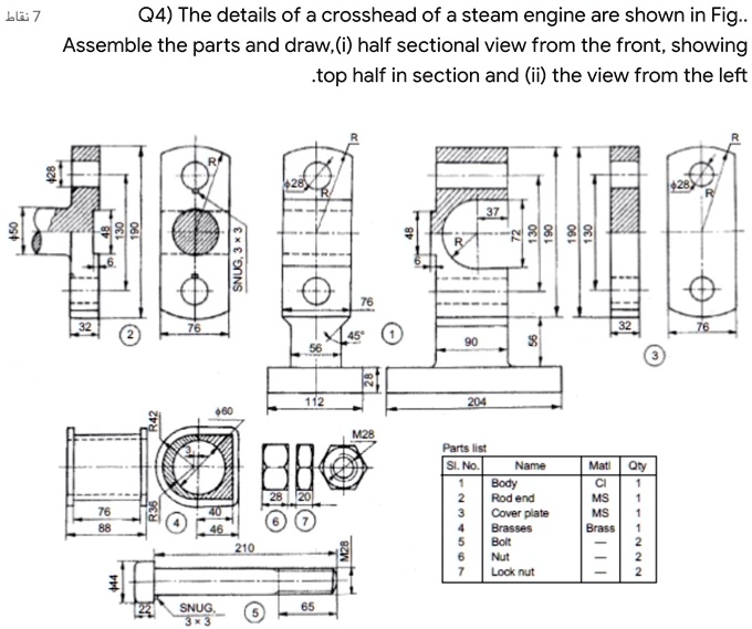 SOLVED Q4) The details of a crosshead of a steam engine are shown in Fig. Assemble the parts