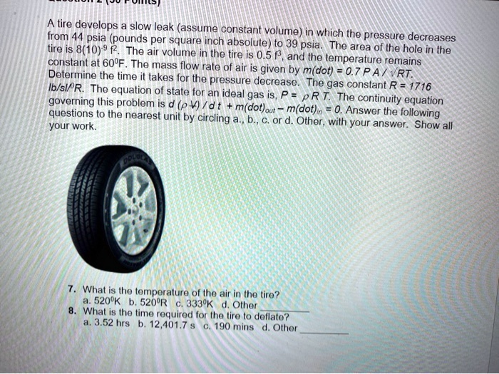 SOLVED A tire develops a slow leak (assume constant volume) in which