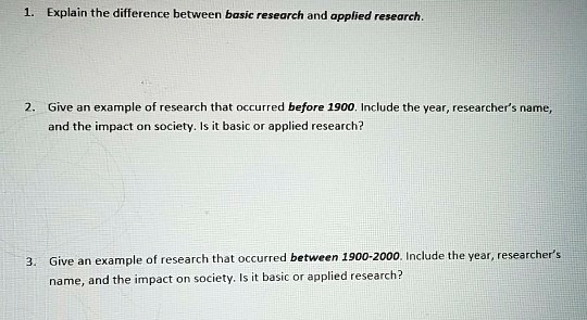 explain the difference between basic research and applied research give ...