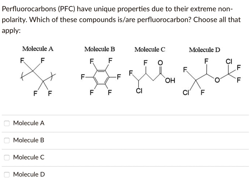 SOLVED Perfluorocarbons (PFCs) have unique properties due to their