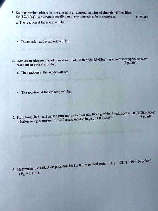 SOLVED: Solna cnromium clccitodcs ATC placcd in an aqucous solution ...