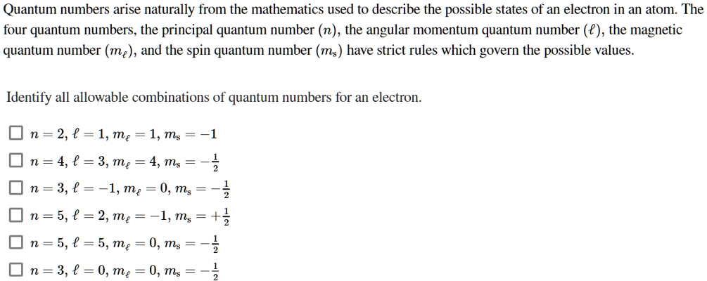 SOLVED: Quantum numbers arise naturally from the mathematics used to ...
