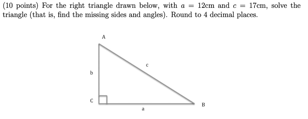 SOLVED:(10 points) For the right triangle drawn below; with 12cm and ...