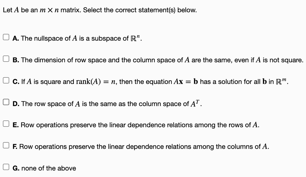 SOLVED Let A be an m X n matrix. Select the correct statement s