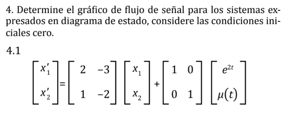 Solved 4 Determine El Grafico De Flujo De Senal Para Los Sistemas Ex Presados En Diagrama De 0145