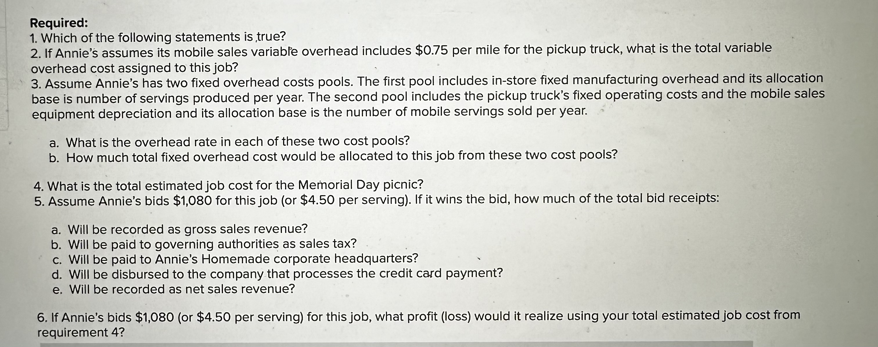 Required 1. Which of the following statements is true? 2. If Annie's