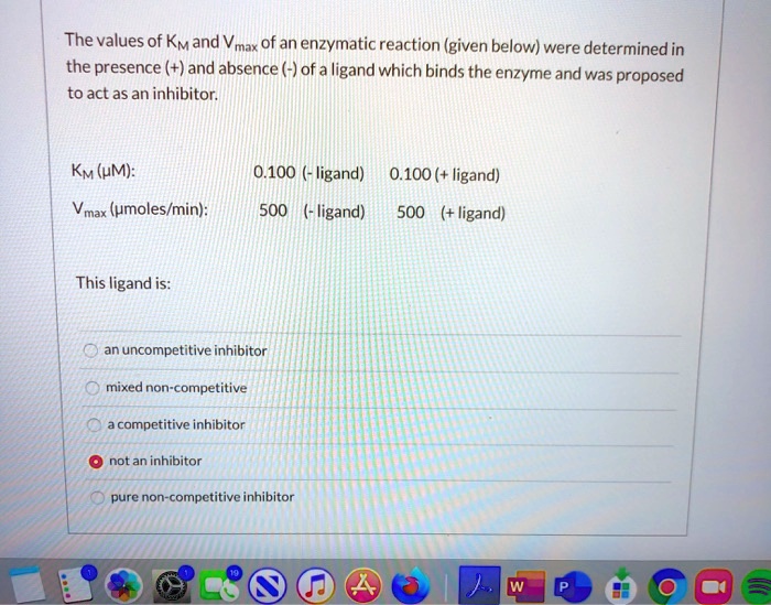 SOLVED The values of Km and Vmax of an enzymatic reaction (given below
