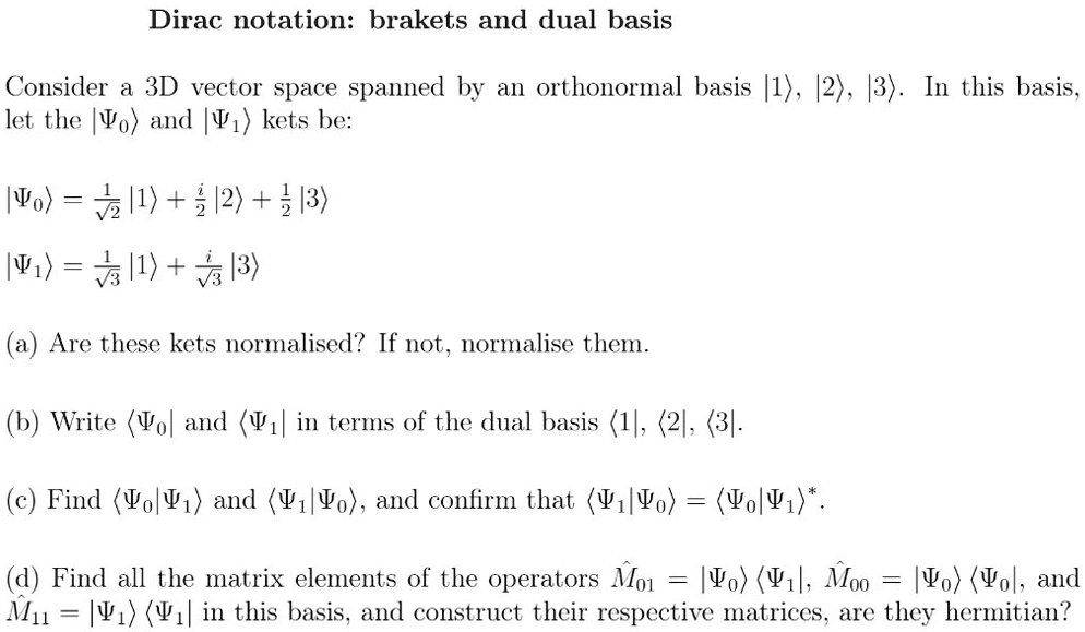 SOLVED: Dirac notation: brackets and dual basis Consider a 3D vector ...