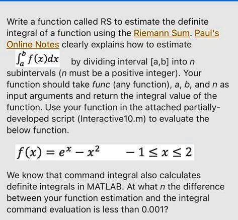 SOLVED: Write a function called RS to estimate the definite integral of ...