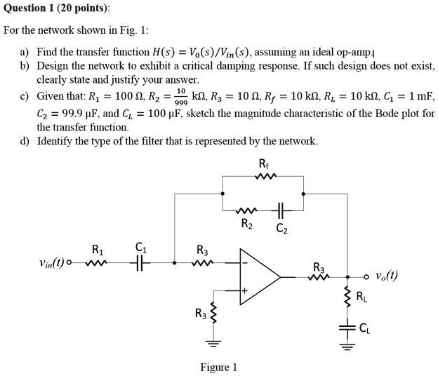 SOLVED: Question 1 (20 Points) For The Network Shown In Fig. 1: A) Find ...